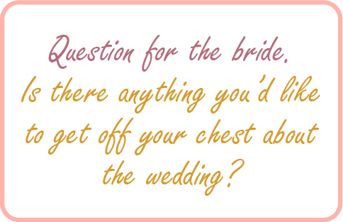 Image. Nice hen party game example:  Is there anything the bride would like to get off her chest about the wedding.